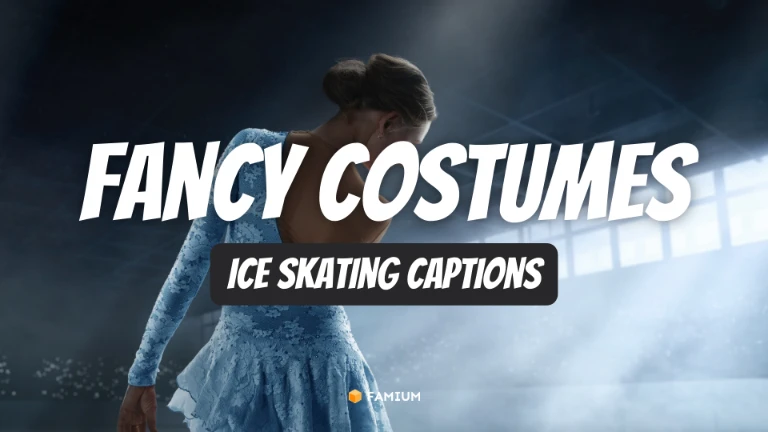 Fancy Costume Ice Skating Captions for Instagram